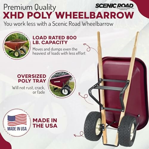 Premium quality poly wheelbarrow with 800 lb capacity, non-rusting, made in USA.